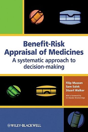 benefit-risk appraisal of medicines,a systematic approach to decision-making
