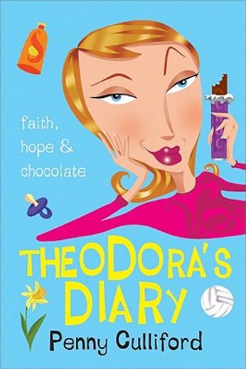 theodora´s diary,faith, hope and chocolate (en Inglés)