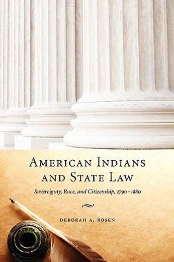 american indians and state law,sovereignty, race, and citizenship, 1790-1880