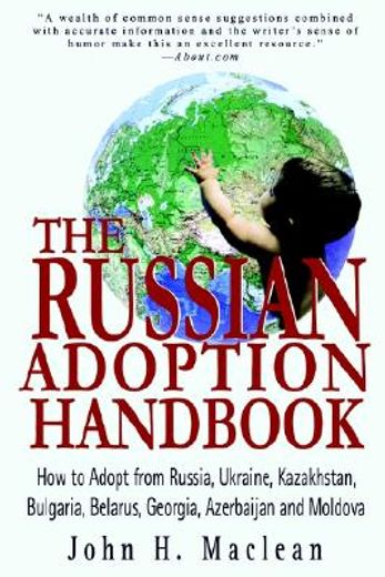 the russian adoption handbook,how to adopt from russia, ukraine, kazakhstan, bulgaria, belarus, georgia, azerbaijan and moldova