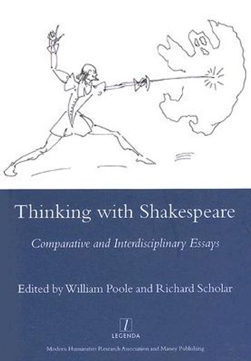 Thinking with Shakespeare: Comparative and Interdisciplinary Essays (en Inglés)
