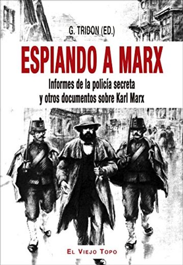 Espiando a Marx (in Spanish)