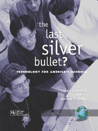 the last silver bullet?,technology for america´s public schools