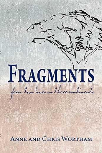 fragments--from two lives on three continents
