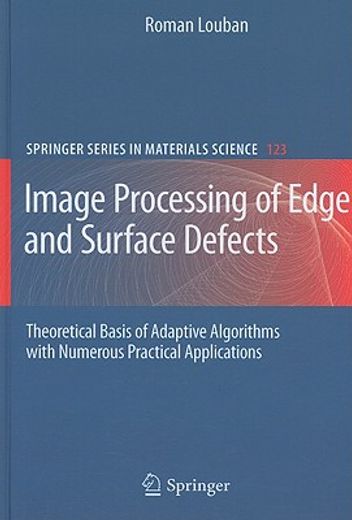 image processing of edge and surface defects,theoretical basis of adaptive algorithms with numerous practical applications