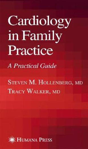 Cardiology in Family Practice: A Practical Guide (en Inglés)