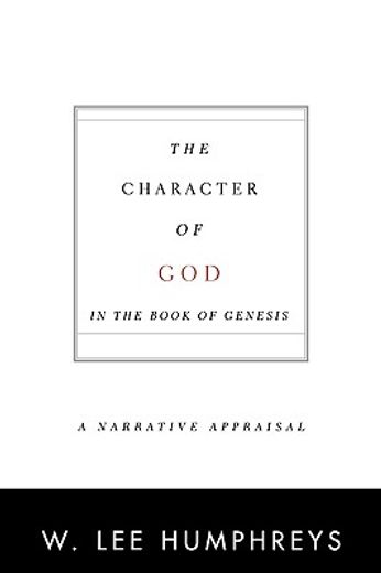 the character of god in the book of genesis,a narrative appraisal (en Inglés)