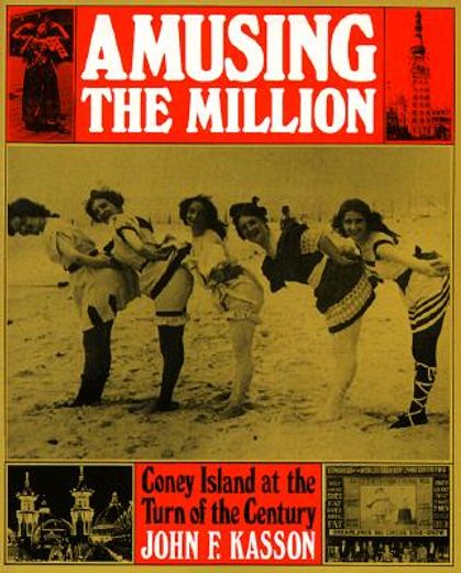 amusing the million,coney island at the turn of the century