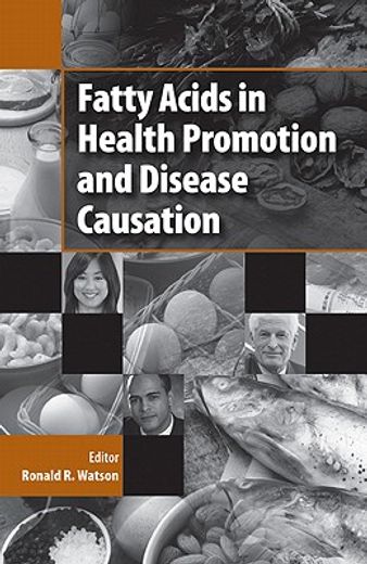 Fatty Acids in Health Promotion and Disease Causation (en Inglés)