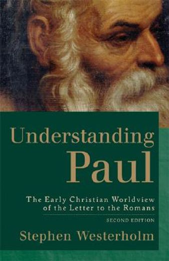 understanding paul,the early christian worldview of the letter to the romans