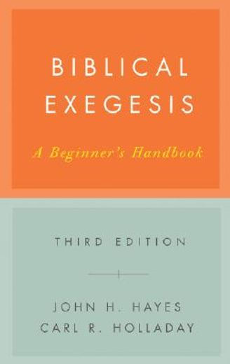 bibical exegesis,a beginner´s handbook (en Inglés)