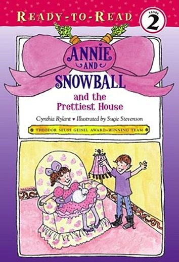 annie and snowball and the prettiest house,the second book of their adventures