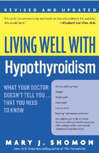 Living Well with Hypothyroidism REV Ed: What Your Doctor Doesn't Tell You... That You Need to Know (en Inglés)