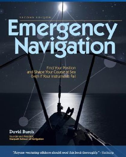 emergency navigation,find your position and shape your course at sea even if your instruments fail