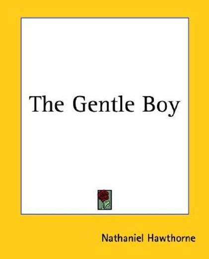 the gentle boy