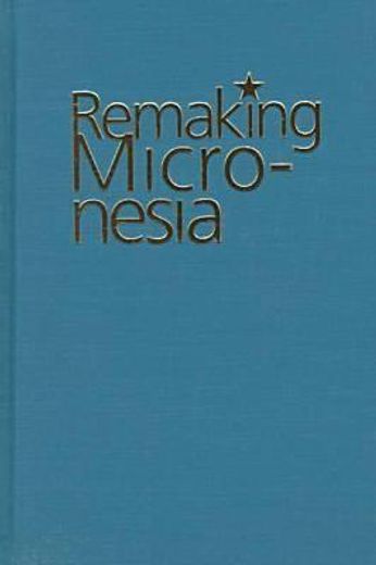 remaking micronesia (en Inglés)