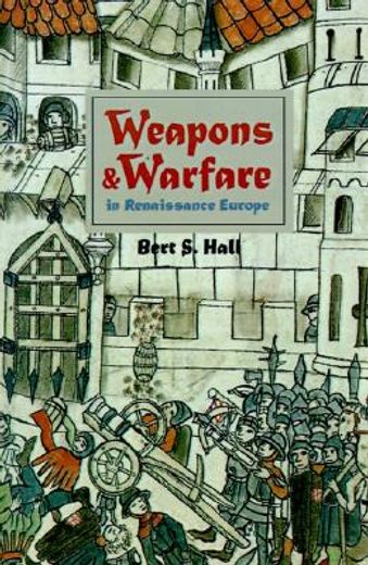 weapons and warfare in renaissance europe,gunpowder, technology, and tactics