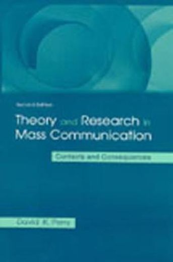 theory and research in mass communication,contexts and consequences