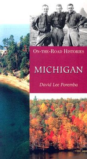 Michigan (on the Road Histories): On-The-Road Histories (en Inglés)