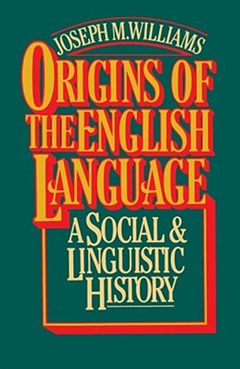 origins of the english language,a social and linguistic history