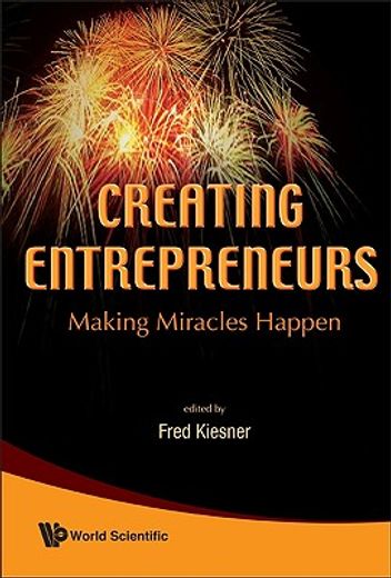 creating entrepreneurship,making miracles happen