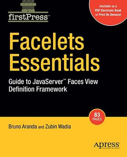 facelets essentials,guide to javaserver faces view definition framework