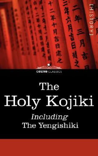 holy kojiki -- including, the yengishiki