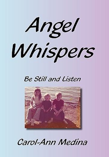 angel whispers,be still and listen