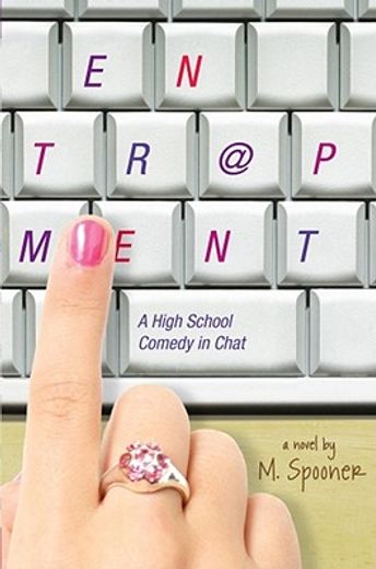 Entrapment: A High School Comedy in Chat (en Inglés)