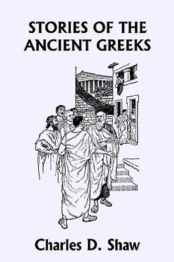 stories of the ancient greeks (yesterday"s classics)