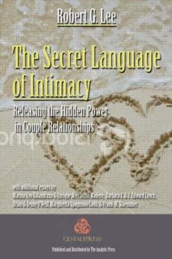 the secret language of intimacy,releasing the hidden power in couple relationships