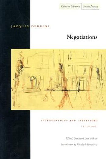 negotiations,interventions and interviews, 1971-2001