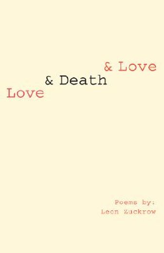 love & death & love
