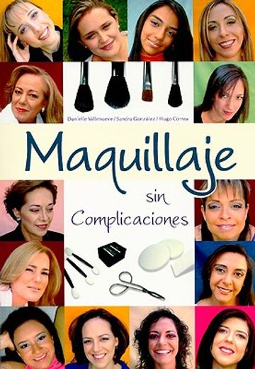 Maquillaje Sin Complicaciones (in Spanish)
