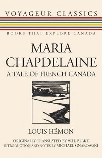maria chapdelaine,a tale of french canada (en Inglés)
