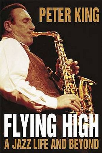 flying high,a jazz life and beyond
