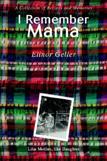 i remember mama,a collection of recipes and memories