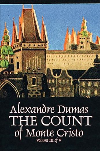 the count of monte cristo, volume iii (of v)