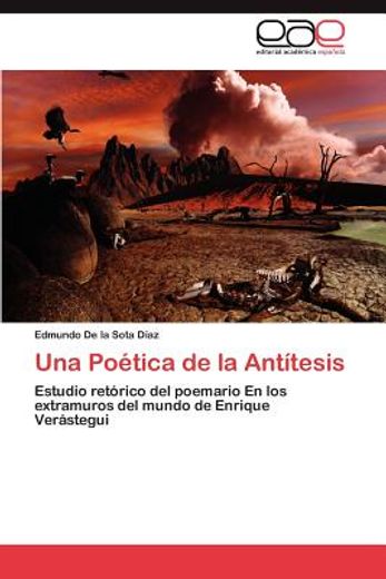 una po tica de la ant tesis (in Spanish)