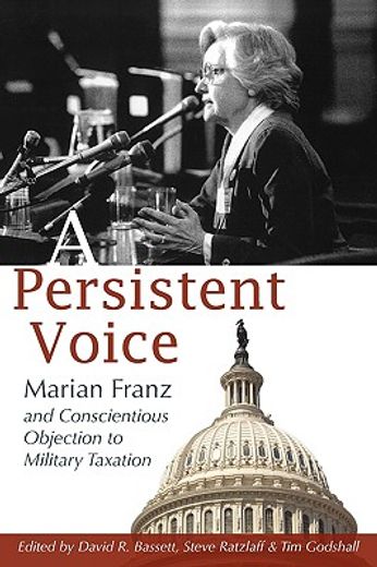 a persistent voice,marian franz and conscientious objection to military taxation