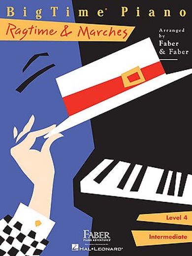 Bigtime Piano Ragtime & Marches - Level 4 (en Inglés)