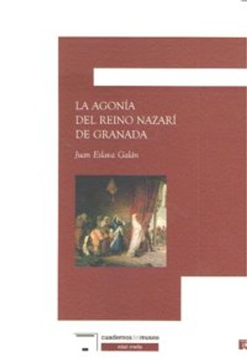 La agonia del reino nazari de Granada
