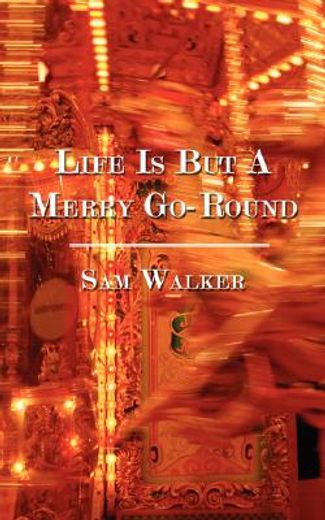 life is but a merry go-round