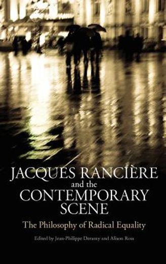 jacques ranciere and the contemporary scene (en Inglés)