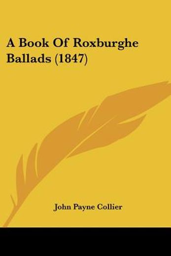 a book of roxburghe ballads (1847)