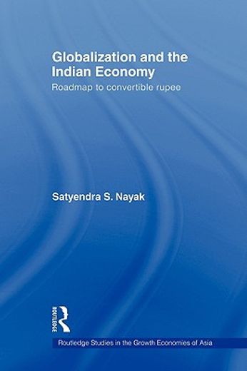 globalization and the indian economy,roadmap to a convertible rupee