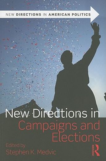 new directions in campaigns and elections