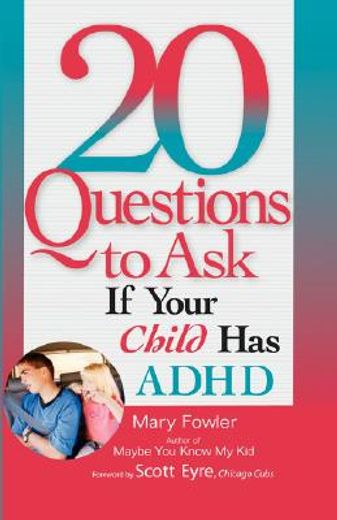 20 questions to ask if your child has adhd