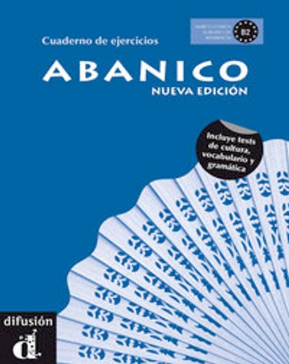 Abanico Nueva Edición - Cuaderno de Ejercicios: Nueva Edicion (in Spanish)