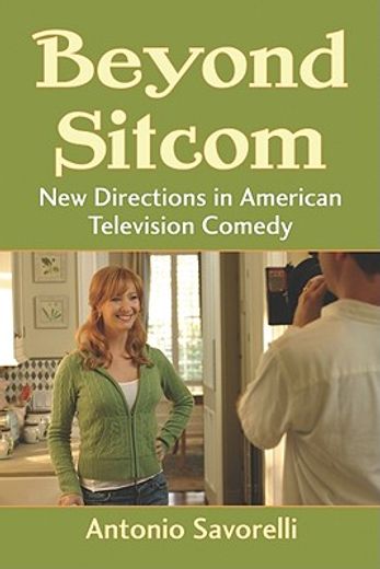 beyond sitcom,new directions in american television comedy